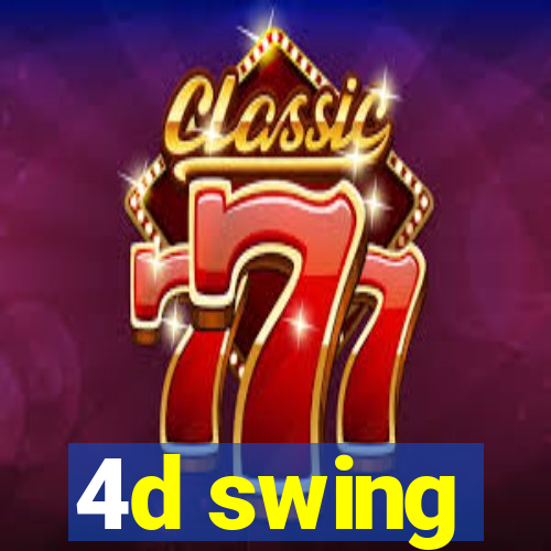 4d swing